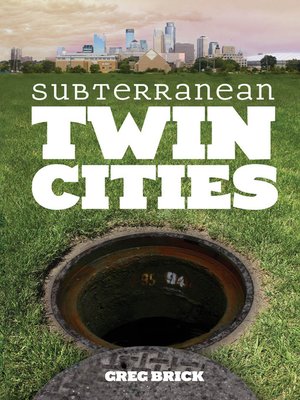 cover image of Subterranean Twin Cities